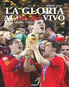 GLORIA AL ROJO VIVO | 9788492491728 | JULIA, MANUEL | Llibreria La Gralla | Librería online de Granollers