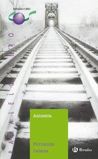 AMNESIA (PARALELO CERO 46) | 9788421693407 | LALANA, FERNANDO | Llibreria La Gralla | Librería online de Granollers