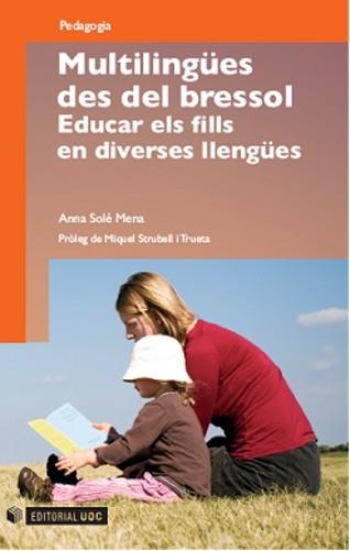 MULTILINGUES DES DEL BRESSOL. EDUCAR ELS FILLS EN DIVERSES LLENGUES | 9788497888424 | SOLE MENA, ANNA | Llibreria La Gralla | Llibreria online de Granollers