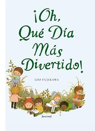 OH QUE DIA MAS DIVERTIDO | 9788426138309 | FUJIKAWA, GYO | Llibreria La Gralla | Llibreria online de Granollers