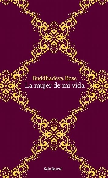 MUJER DE MI VIDA, LA | 9788432232015 | BOSE, BUDDHADEVA | Llibreria La Gralla | Llibreria online de Granollers