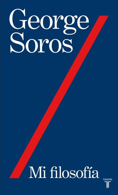 MI FILOSOFIA | 9788430607877 | SOROS, GEORGE | Llibreria La Gralla | Librería online de Granollers