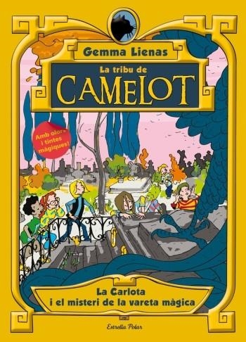 CARLOTA I EL MISTERI DE LA VARETA MÀGICA, LA (LA TRIBU DE CAMELOT) | 9788499322919 | LIENAS, GEMMA | Llibreria La Gralla | Librería online de Granollers