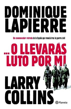 O LLEVARÁS LUTO POR MÍ (BIBLIOTECA DOMINIQUE LAPIERRE) | 9788408096702 | LAPIERRE, DOMINIQUE | Llibreria La Gralla | Librería online de Granollers