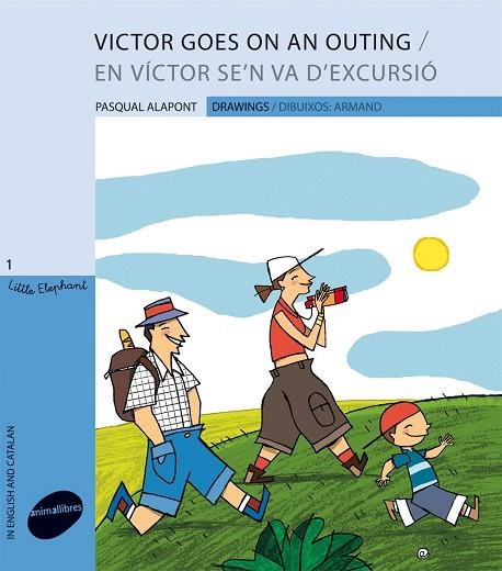 VICTOR SE'N VA D'EXCURSIO, EN (LITTLE ELEPHANT, 1. CATALÀ/ANGLÈS) | 9788496726871 | ALAPONT, PASQUAL; ARMAND | Llibreria La Gralla | Llibreria online de Granollers