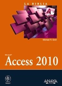 ACCESS 2010 (LA BIBLIA DE) | 9788441528413 | GROH, MICHAEL R. | Llibreria La Gralla | Librería online de Granollers