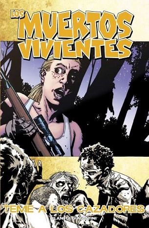 MUERTOS VIVIENTES 11.TEME A LOS CAZADORES | 9788467488531 | ADLARD, CHARLIE/KIRKMAN, ROBERT | Llibreria La Gralla | Librería online de Granollers