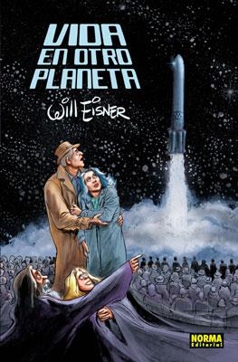 VIDA EN OTRO PLANETA | 9788467904673 | EISNER, WILL | Llibreria La Gralla | Librería online de Granollers