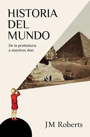 HISTORIA DEL MUNDO. DE LA PREHISTORIA A NUESTROS DIAS | 9788483069325 | ROBERTS, J.M. | Llibreria La Gralla | Librería online de Granollers