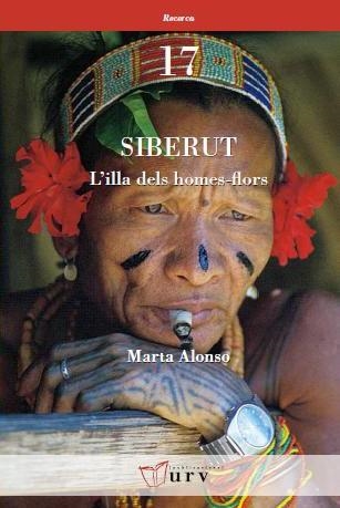 SIBERUT. L'ILLA DELS HOMES FLORS (RECERCA, 17) | 9788484241720 | ALONSO, MARTA | Llibreria La Gralla | Llibreria online de Granollers