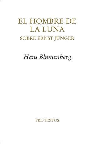 HOMBRE DE LA LUNA, EL. SOBRE ERNST JUNGER | 9788492913671 | BLUMENBERG, HANS | Llibreria La Gralla | Librería online de Granollers
