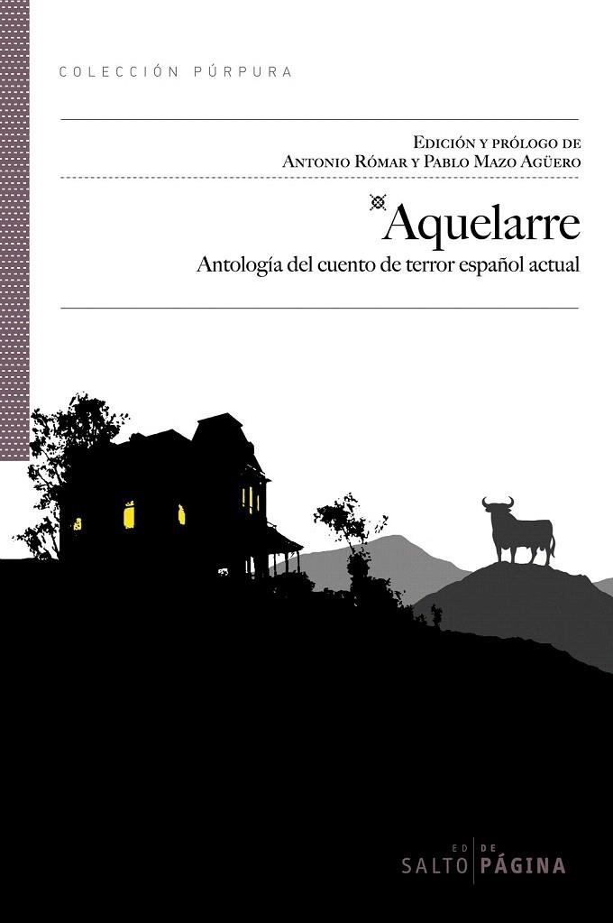 AQUELARRE. ANTOLOGIA DEL CUENTO DE TERROR ESPAÑOL ACTUAL (PURPURA) | 9788415065029 | ROMAR, ANTONIO; MAZO AGÜERO, PABLO (ED) | Llibreria La Gralla | Llibreria online de Granollers