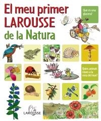 MEU PRIMER LAROUSSE DE LA NATURA, EL | 9788480166751 | Llibreria La Gralla | Librería online de Granollers