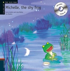 MICHELLE THE SHY FROG | 9788426377241 | ANTÓN, ROCÍO | Llibreria La Gralla | Librería online de Granollers