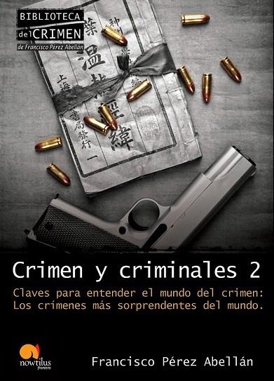 CRIMEN Y CRIMINALES 2 | 9788499670041 | PÉREZ ABELLÁN, FRANCISCO | Llibreria La Gralla | Librería online de Granollers