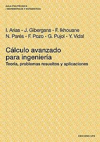 CALCULO AVANZADO PARA INGENIERIA | 9788498804140 | ARIAS, IRENE | Llibreria La Gralla | Librería online de Granollers