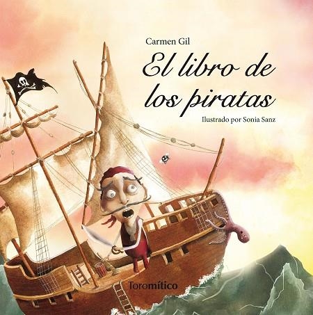 LIBRO DE LOS PIRATAS, EL | 9788496947764 | GIL, CARMEN; SANZ, SONIA | Llibreria La Gralla | Librería online de Granollers