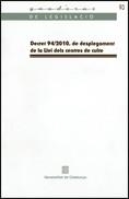 DECRET 94/2010 DE DESPLEGAMENT DE LALLEI DELS CENTRES DE CULTE (QUADERNS LEGISLACIÓ,93) | 9788439385318 | Llibreria La Gralla | Llibreria online de Granollers
