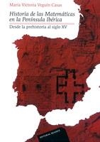 HISTORIA DE LAS MATEMATICAS EN LA PENINSULA IBERICA | 9788429151732 | VEGUIN CASAS, MARIA VICTORIA | Llibreria La Gralla | Librería online de Granollers