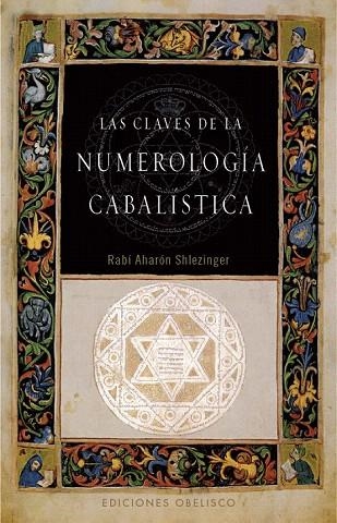 CLAVES DE LA NUMEROLOGÍA CABALÍSTICA, LAS | 9788497777353 | SHLEZINGER, RABI AHARON | Llibreria La Gralla | Llibreria online de Granollers