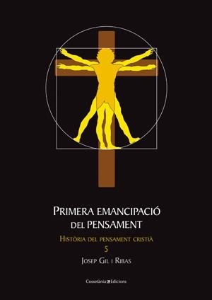 PRIMERA EMANCIPACIO DEL PENSAMENT  CRISTIA | 9788497917711 | GIL, JOSEP | Llibreria La Gralla | Llibreria online de Granollers