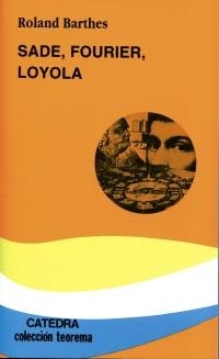 SADE FOURIER LOYOLA (TEOREMA. SERIE MENOR) | 9788437627229 | BARTHES, ROLAND | Llibreria La Gralla | Librería online de Granollers