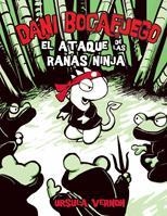 DANI BOCAFUEGO 2. EL ATAQUE DE LAS RANAS NINJA | 9788424635954 | VERNON, URSULA | Llibreria La Gralla | Llibreria online de Granollers