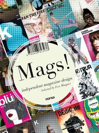 MAGS. INDEPENDENT MAGAZINE DESIGNS | 9788496823938 | MINGUET, EVA | Llibreria La Gralla | Llibreria online de Granollers