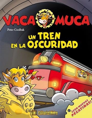 TREN EN LA OSCURIDAD, UN (VACA MUCA, 5) | 9788492939510 | COOLBAK, PETER | Llibreria La Gralla | Librería online de Granollers