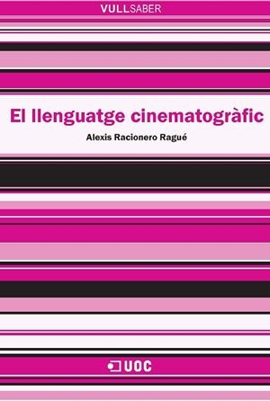 LLENGUATGE CINEMATOGRAFIC, EL | 9788497888875 | BORRAS I VIDAL, JESUS; COMOMER I PUNTÉS, ANTONI | Llibreria La Gralla | Llibreria online de Granollers
