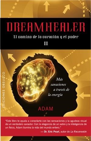 DREAMHEALER II. EL CAMINO DE LA CURACION Y EL PODER | 9788497776509 | ADAM | Llibreria La Gralla | Librería online de Granollers
