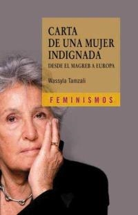 CARTA DE UNA MUJER INDIGNADA (FEMINISMOS) | 9788437627304 | TAMZALI, WASSYLA | Llibreria La Gralla | Librería online de Granollers