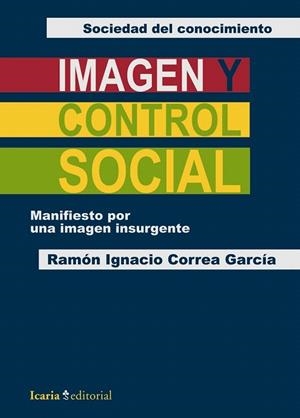 IMAGEN Y CONTROL SOCIAL | 9788498883213 | CORREA GARCÍA, RAMÓN IGNACIO | Llibreria La Gralla | Librería online de Granollers