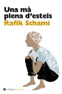 MA PLENA D'ESTELS, UNA (ESPARVER 66) | 9788482649078 | SCHAMI, RAFIK | Llibreria La Gralla | Llibreria online de Granollers