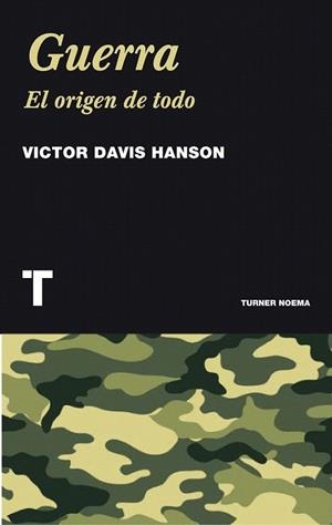 GUERRA. EL ORIGEN DE TODO | 9788475069463 | DAVIS HANSON, VICTOR | Llibreria La Gralla | Librería online de Granollers