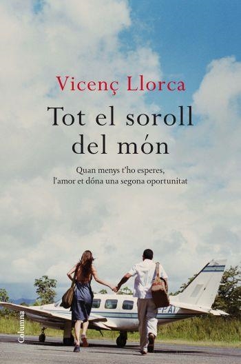 TOT EL SOROLL DEL MON | 9788466412292 | LLORCA, LLORENÇ | Llibreria La Gralla | Llibreria online de Granollers