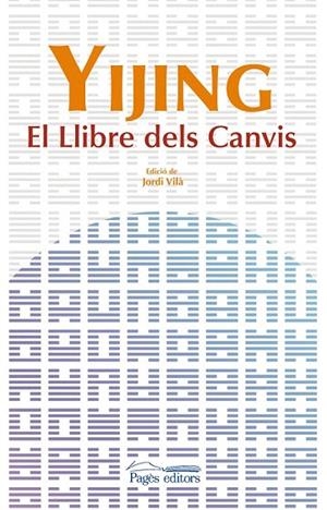 YIJING. EL LLIBRE DELS CANVIS | 9788499750774 | VILA, JORDI (ED) | Llibreria La Gralla | Librería online de Granollers