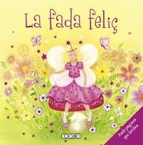 FADA FELIÇ, LA | 9788499134024 | TODOLIBRO, EQUIPO | Llibreria La Gralla | Librería online de Granollers