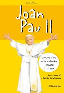 EM DIC JOAN PAU II | 9788434238336 | GÓRA, JAN W.  | Llibreria La Gralla | Librería online de Granollers
