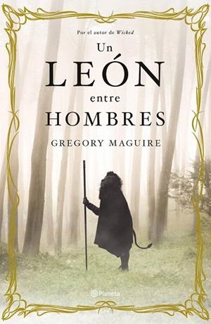 LEÓN ENTRE HOMBRES, UN | 9788408099994 | MAGUIRE, GREGORY | Llibreria La Gralla | Librería online de Granollers