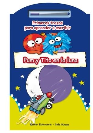 PUM Y TITO EN LA LUNA | 9788479428594 | ECHEVARRÍA, ESTHER; BURGOS, INÉS | Llibreria La Gralla | Librería online de Granollers