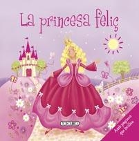 PRINCESA FELIÇ, LA | 9788499134031 | TODOLIBRO, EQUIPO | Llibreria La Gralla | Librería online de Granollers