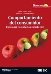COMPORTAMIENTO DEL CONSUMIDOR. DECISIONES Y ESTRATEGIA DE MARKETING | 9788473567176 | RIVAS, JAVIER ALONSO / GRANDE ESTEBAN, ILDEFONSO | Llibreria La Gralla | Librería online de Granollers