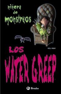 WATER GREEP, LOS (NIÑERA DE MONSTRUOS, 3) | 9788421682920 | GRAY, KES | Llibreria La Gralla | Librería online de Granollers
