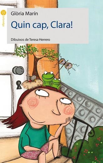 QUIN CAP CLARA (LA FORMIGA GROGA, 25) | 9788415095217 | MARIN, GLORIA | Llibreria La Gralla | Librería online de Granollers