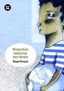 PEQUEÑAS HISTORIAS DEL GLOBO (GRANDES LECTORES, 15) | 9788483431238 | BURGAS, ANGEL; BLANCH, IGNASI | Llibreria La Gralla | Llibreria online de Granollers