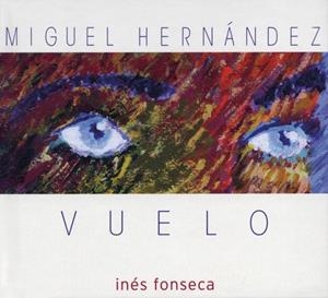 VUELO (LL+CD) | 9788486116132 | HERNÁNDEZ, MIGUEL | Llibreria La Gralla | Librería online de Granollers