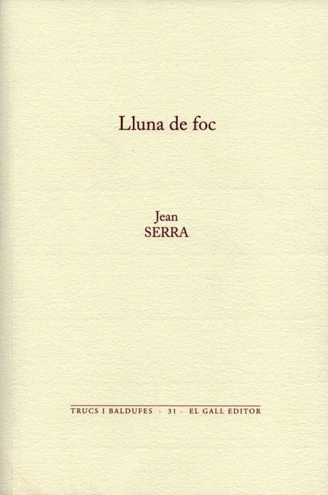 LLUNA DE FOC (TRUCS I BALDUFES,31) | 9788492574612 | SERRA, JEAN | Llibreria La Gralla | Llibreria online de Granollers