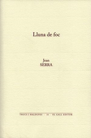 LLUNA DE FOC (TRUCS I BALDUFES,31) | 9788492574612 | SERRA, JEAN | Llibreria La Gralla | Llibreria online de Granollers