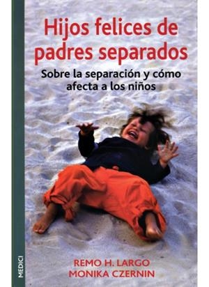 HIJOS FELICES DE PADRES SEPARADOS | 9788497990028 | LARGO, R.H | Llibreria La Gralla | Librería online de Granollers